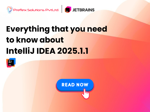 IntelliJ IDEA 2025.1.1 Is Here & We’re Here to Help You Make the Most of It